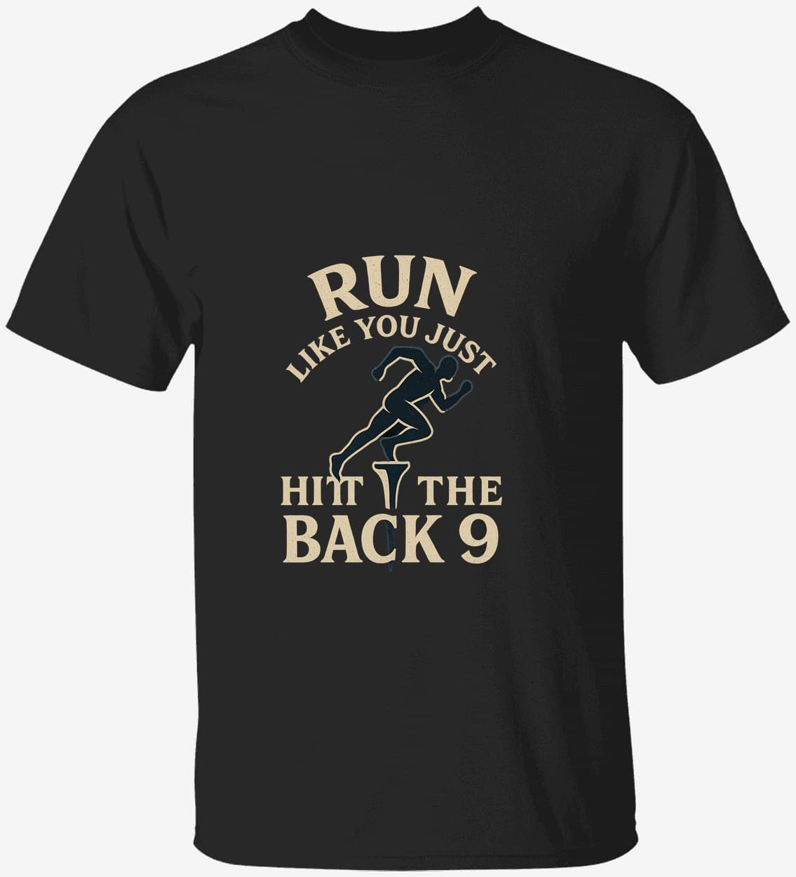 Run Like You Just Hit the Back 9 — Black