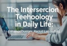 The Intersection of Technology and Daily Life: Enhancing Productivity and Well-being The Intersection of Technology and Daily Life: Enhancing Productivity and Well-being