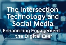 The Intersection of Technology and Social Media: Boosting Engagement in the Digital Age The Intersection of Technology and Social Media: Enhancing Engagement in the Digital Era