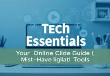 Tech Essentials: Your Online Guide to Must-Have Digital Tools Tech Essentials: Your Online Guide to Must-Have Digital Tools
